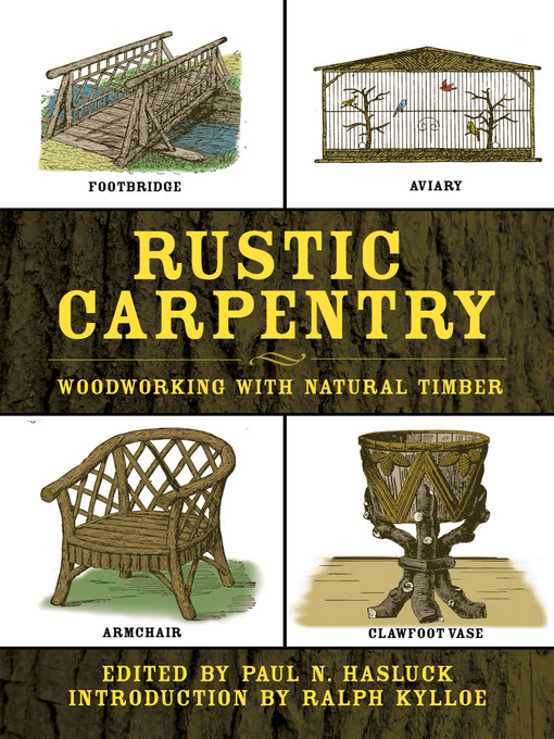 Title details for Rustic Carpentry by Paul N. Hasluck - Available